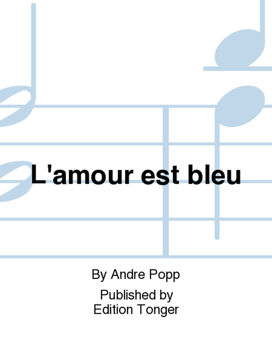 L'amour est bleu