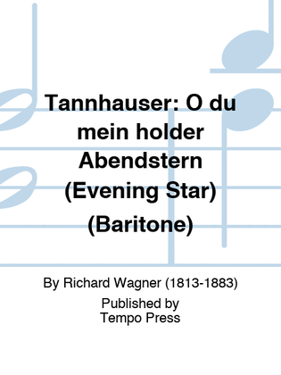 Book cover for TANNHAUSER: O du mein holder Abendstern (Evening Star) (Baritone)