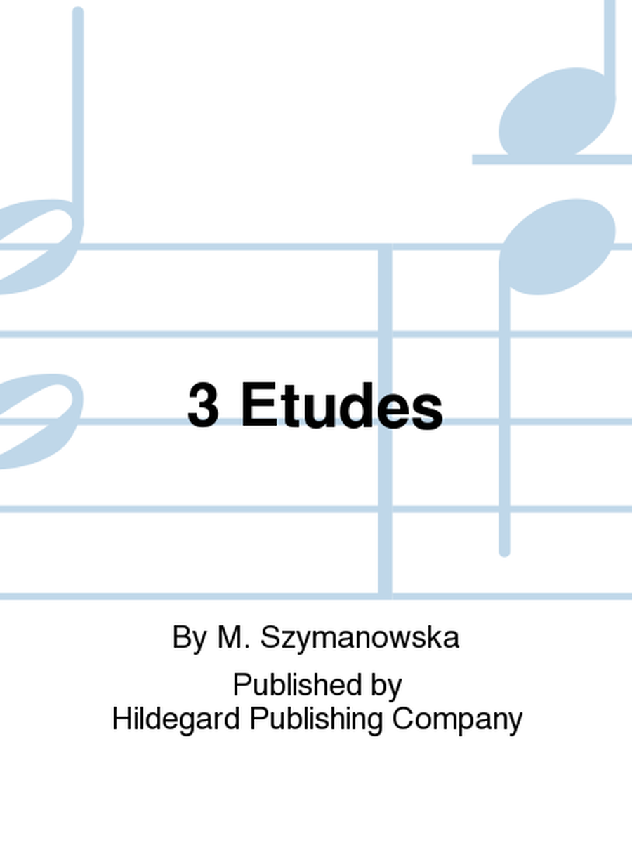 3 Etudes