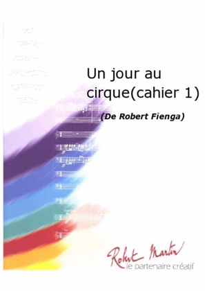 Book cover for Un Jour au Cirque (Cahier 1)