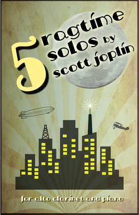 Five Ragtime Solos by Scott Joplin for Alto Clarinet and Piano