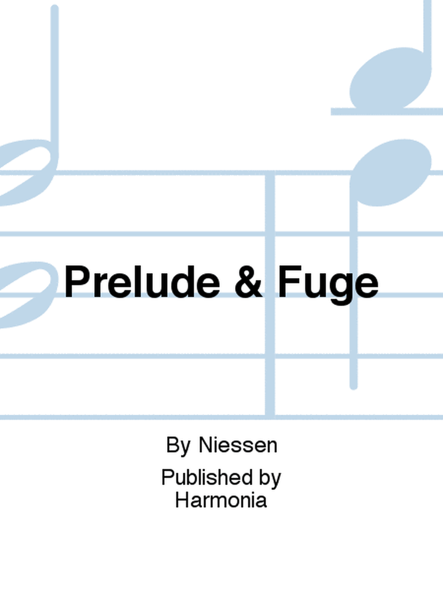 Prelude & Fuge