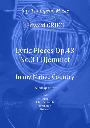 Book cover for Grieg: Lyric Pieces Op.43 No.3 I Hjemmet (In my Native Country) - wind quintet