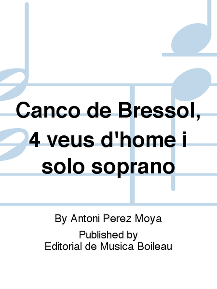 Canco de Bressol, 4 veus d'home i solo soprano