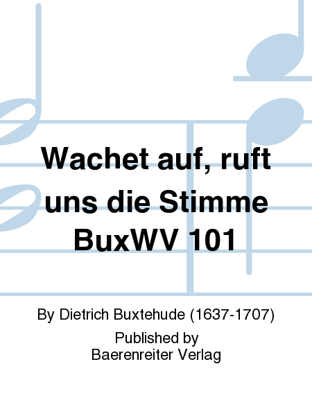 Wachet auf, ruft uns die Stimme