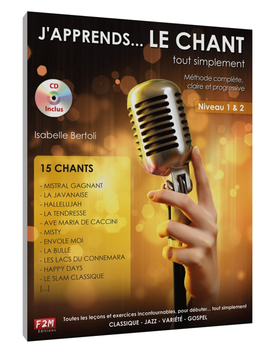 J'apprends... le Chant... tout simplement Vol 1