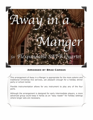 Away in a Manger or Flex SATB Quartet