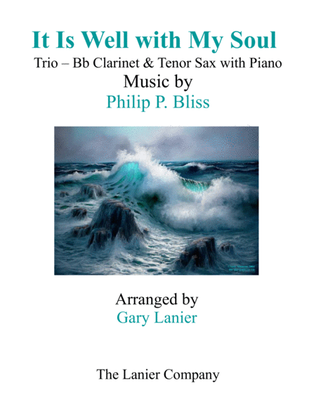 IT IS WELL WITH MY SOUL (Trio - Bb Clarinet & Tenor Sax with Piano - Instrumental Parts Included)