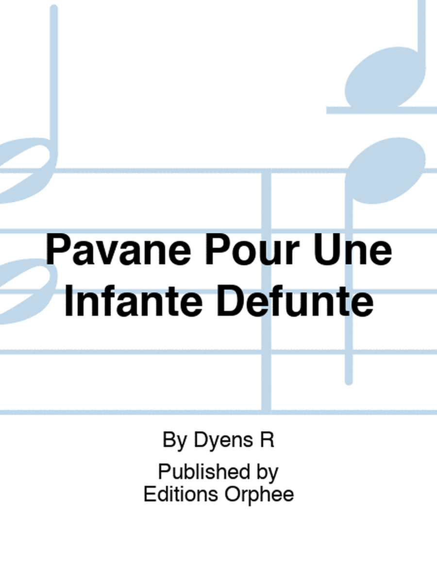 Pavane Pour Une Infante Defunte