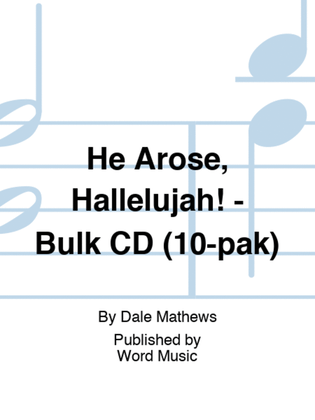 Book cover for He Arose, Hallelujah! - Bulk CD (10-pak)