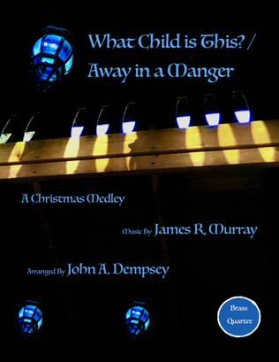 Book cover for Christmas Medley (What Child is This / Away in a Manger): Quartet for Two Trumpets and Two Trombones