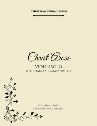 Christ Arose - Violin Solo with Piano Accompaniment