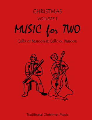 Book cover for Music for Two, Tradtional Christmas Music - Cello/Bassoon and Cello/Bassoon