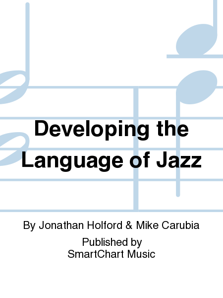 Developing the Language of Jazz