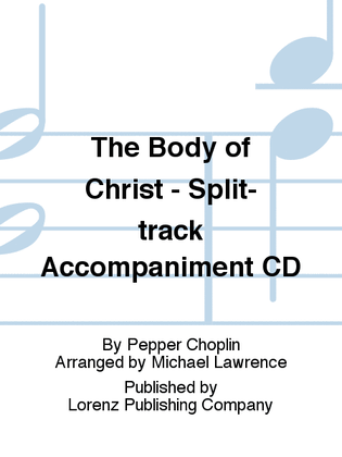 Book cover for The Body of Christ - Split-track Accompaniment CD