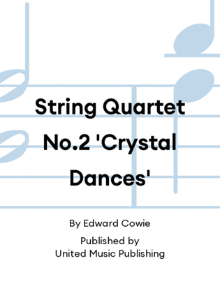 Book cover for String Quartet No.2 'Crystal Dances'