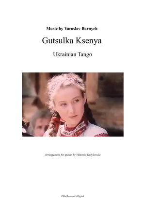 Book cover for "Gutsulka Ksenya" Y. Barnych - "Гуцулка Ксеня" Я.Барнич - guitar version