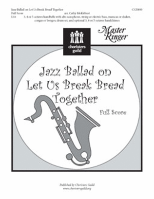 Book cover for Jazz Ballad on Let Us Break Bread Together - Full Score