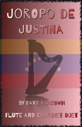 Joropo de Justina, for Flute and Clarinet Duet