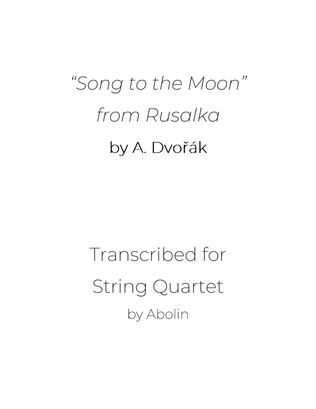 Book cover for Dvorak: Song to the Moon from Rusalka - String Quartet