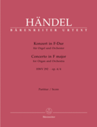 Concerto for Organ and Orchestra F major, Op. 4/4 HWV 292