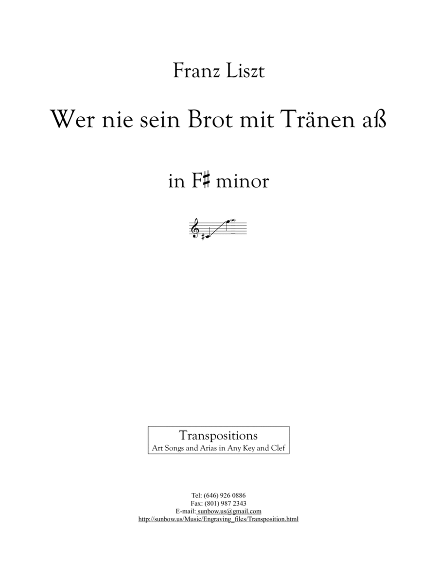 Liszt: Wer nie sein Brot mit Tränen aß (trasposed to f# minor)
