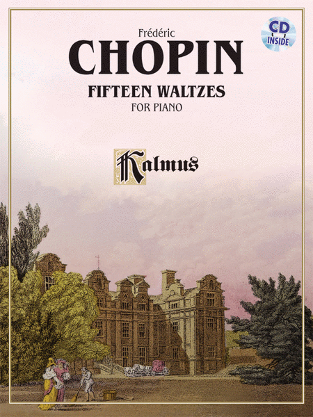 Frédéric Chopin : Fifteen Waltzes