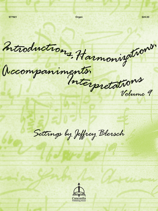 Book cover for Introductions, Harmonizations, Accompaniments, Interpretations, Vol. 9
