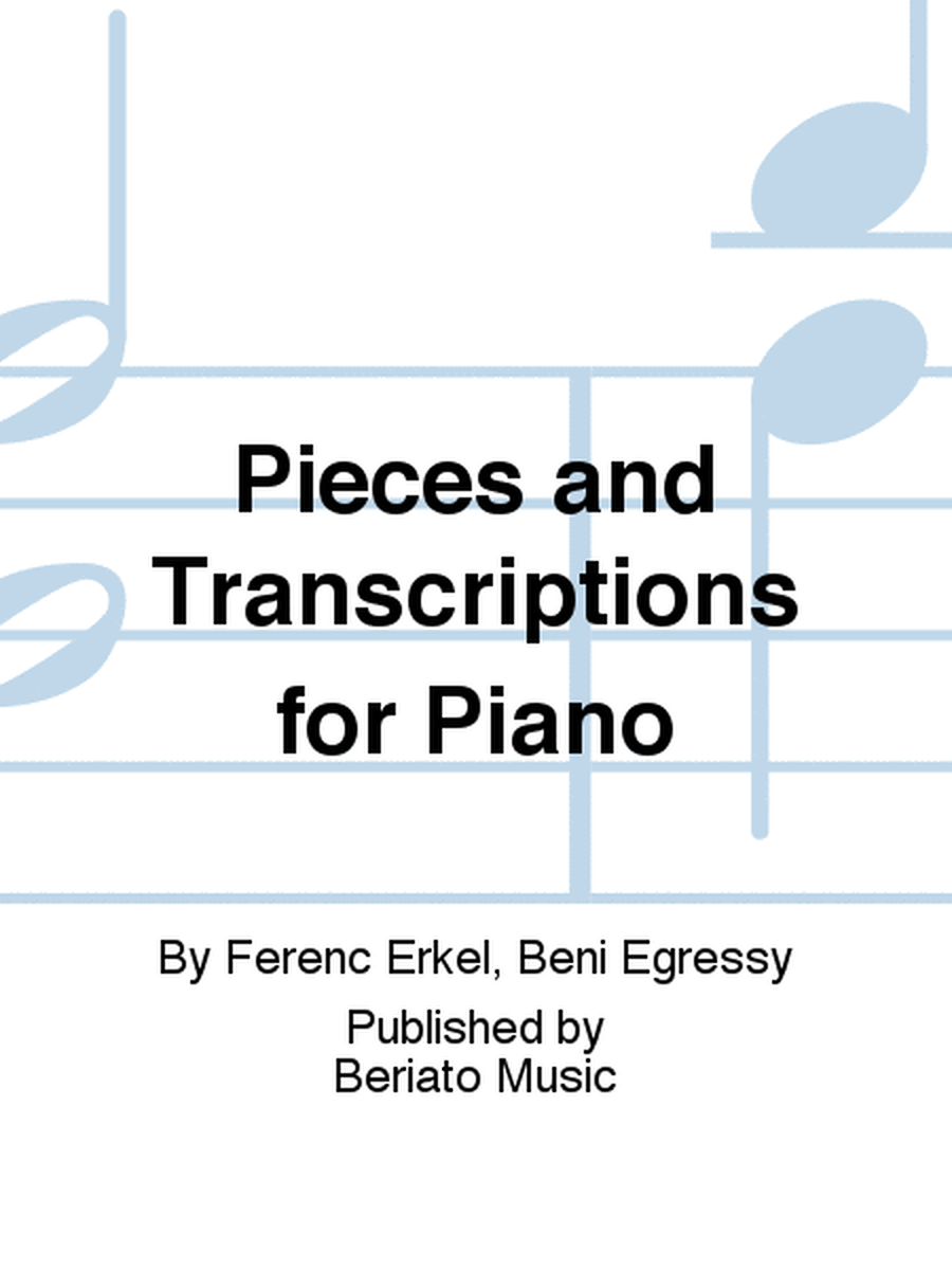 Pieces and Transcriptions for Piano