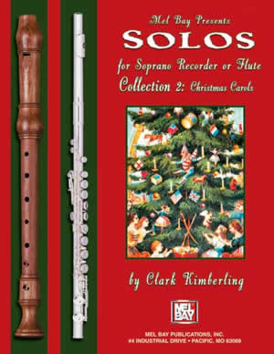 Solos for Soprano Recorder or Flute, Collection 2: Christmas Carols