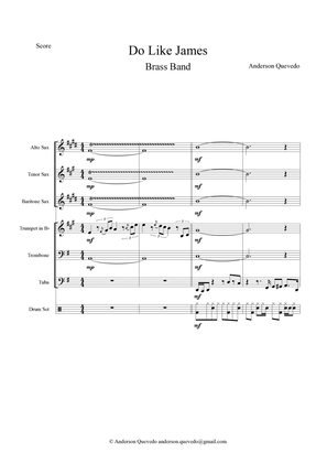Do Like James for Brass Band - Original Composition and Arrangement by Anderson Quevedo