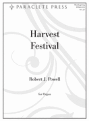 Book cover for Harvest Festival: Four Organ Preludes on Thanksgiving Hymns