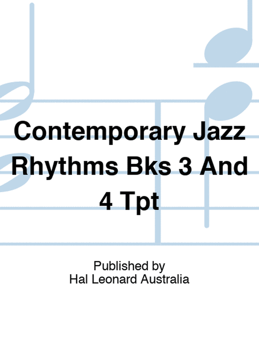 Contemporary Jazz Rhythms Bks 3 And 4 Tpt