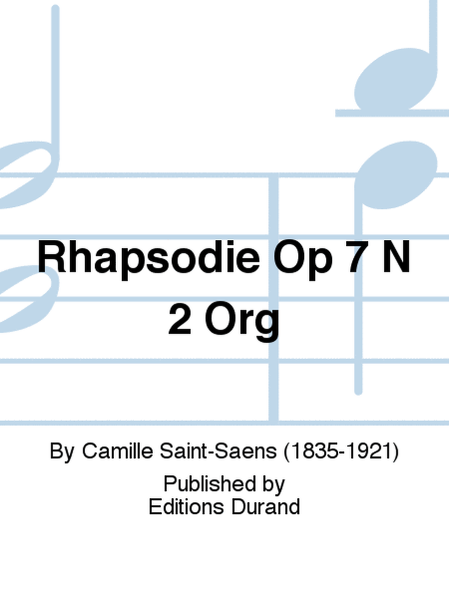 Rhapsodie Op 7 N 2 Org