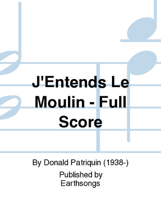 Book cover for j'entends le moulin full score