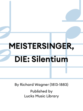 Book cover for MEISTERSINGER, DIE: Silentium