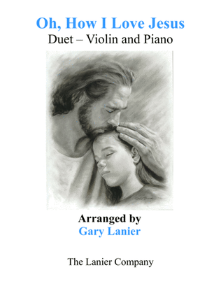 Book cover for OH, HOW I LOVE JESUS (Duet – Violin & Piano with Parts)