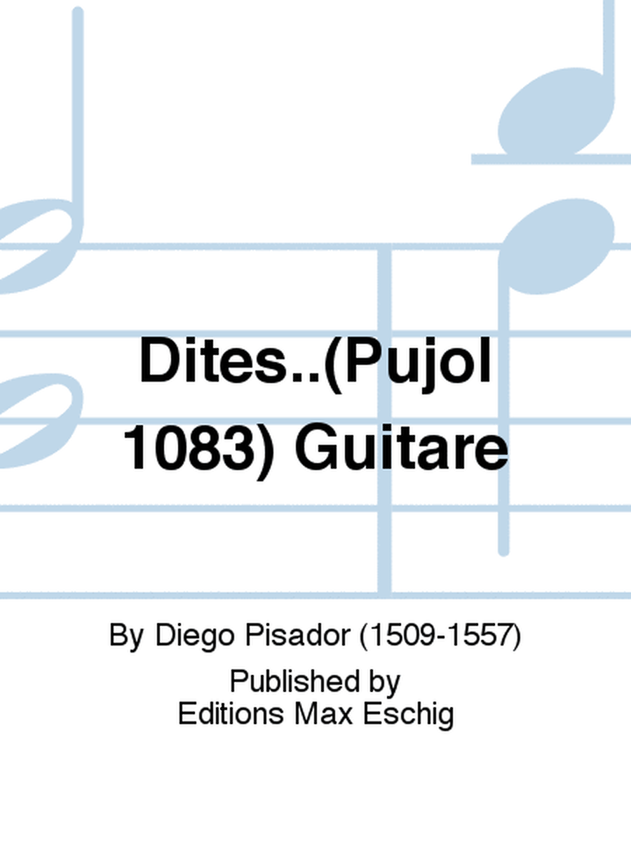 Dites..(Pujol 1083) Guitare