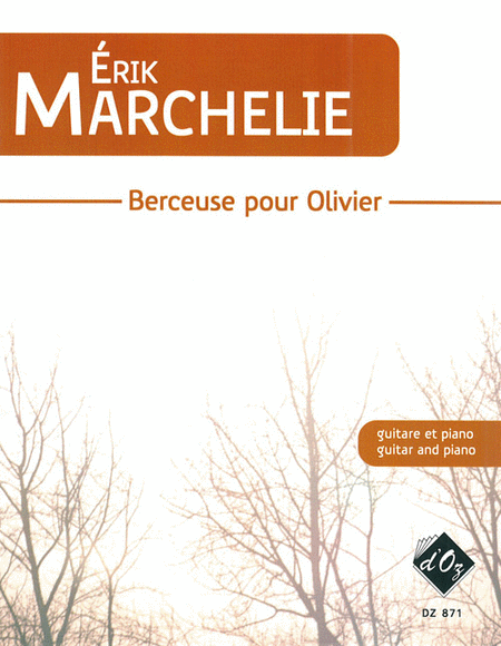 Erik Marchelie : Berceuse pour Olivier