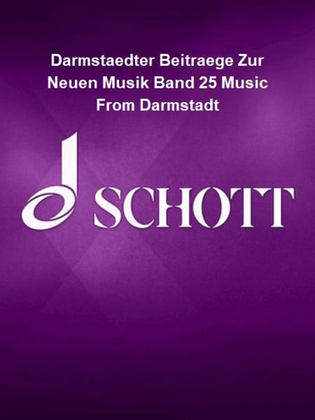Book cover for Darmstaedter Beitraege Zur Neuen Musik Band 25 Music From Darmstadt