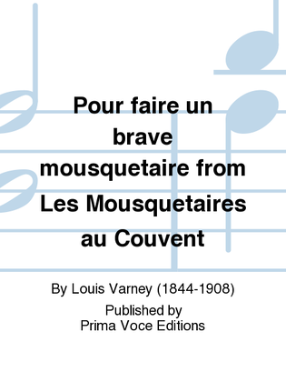 Pour faire un brave mousquetaire from Les Mousquetaires au Couvent