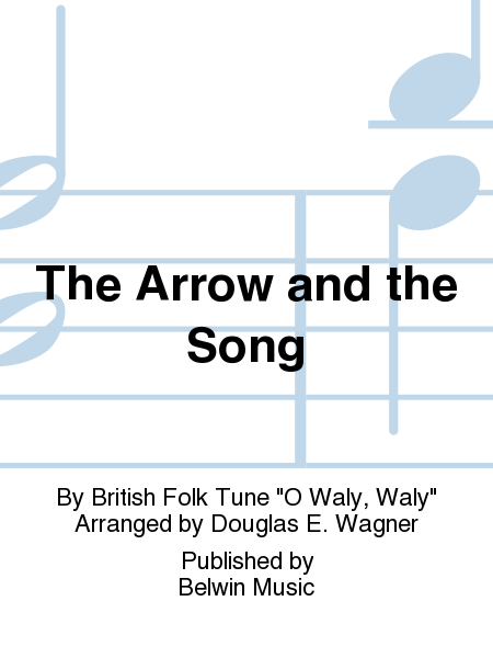 The Arrow and the Song