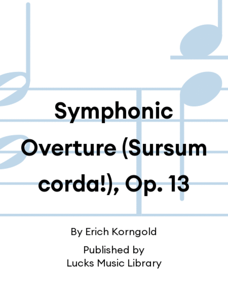 Symphonic Overture (Sursum corda!), Op. 13