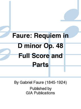 Book cover for Fauré: Requiem in D minor Op. 48 Full Score and Parts