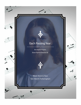 Each Passing Year - an original hymn