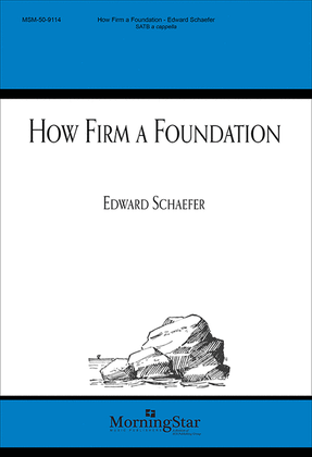 How Firm a Foundation