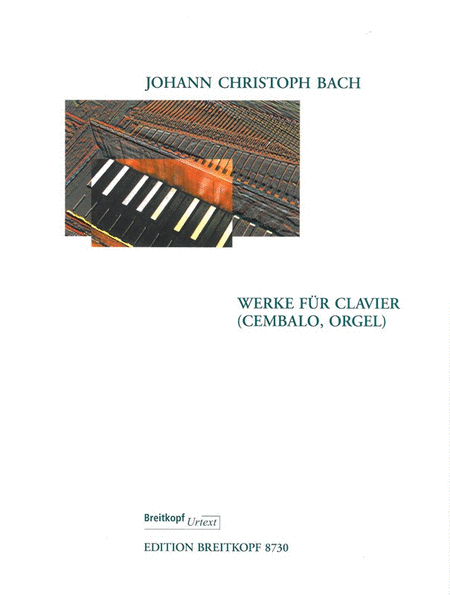 Johann Christoph Bach : Werke fur Clavier