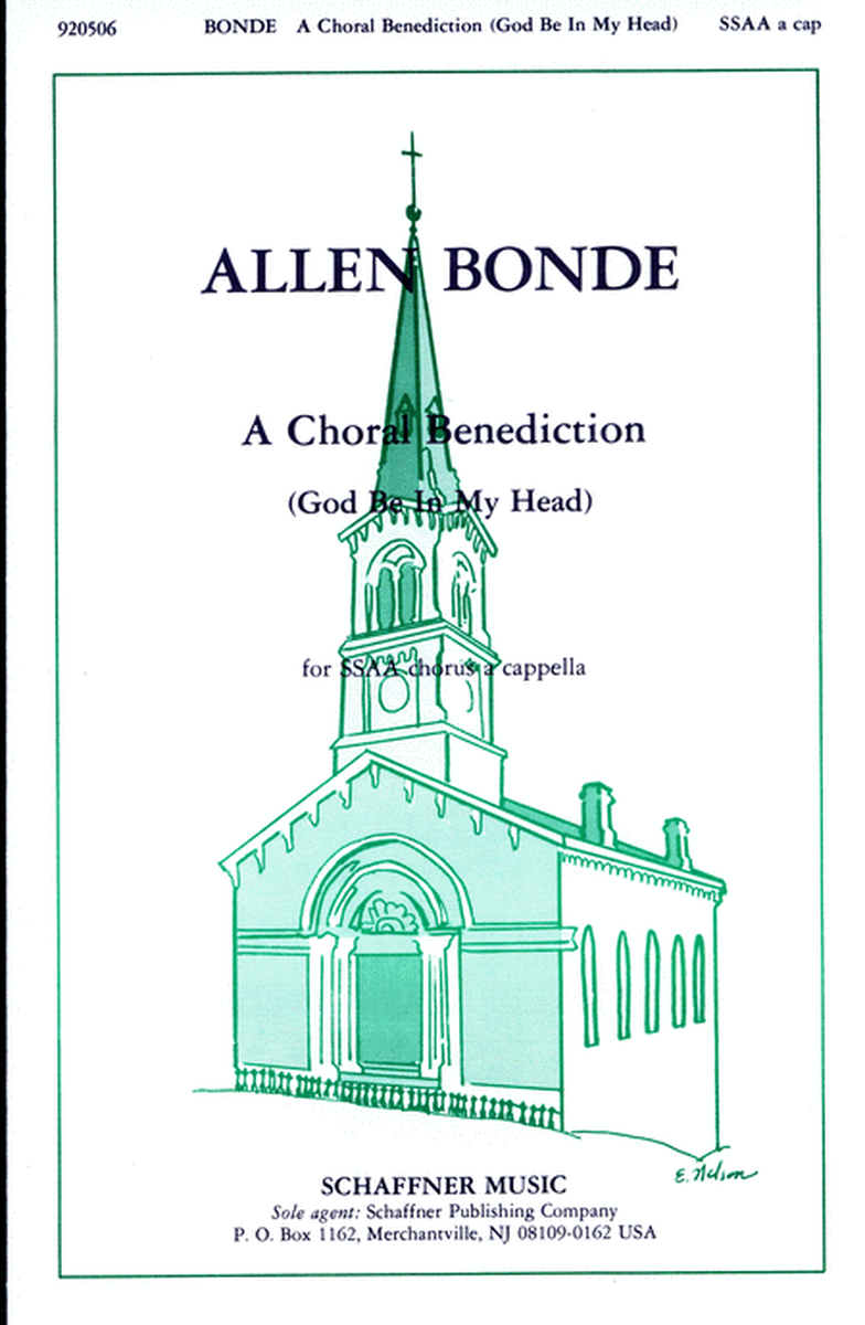 A Choral Benediction (God Be In My Head)