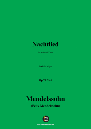 F. Mendelssohn-Nachtlied,Op.71 No.6,in G flat Major