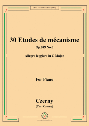 Book cover for Czerny-30 Etudes de mécanisme,Op.849 No.6,Allegro leggiero in C Major,for Piano